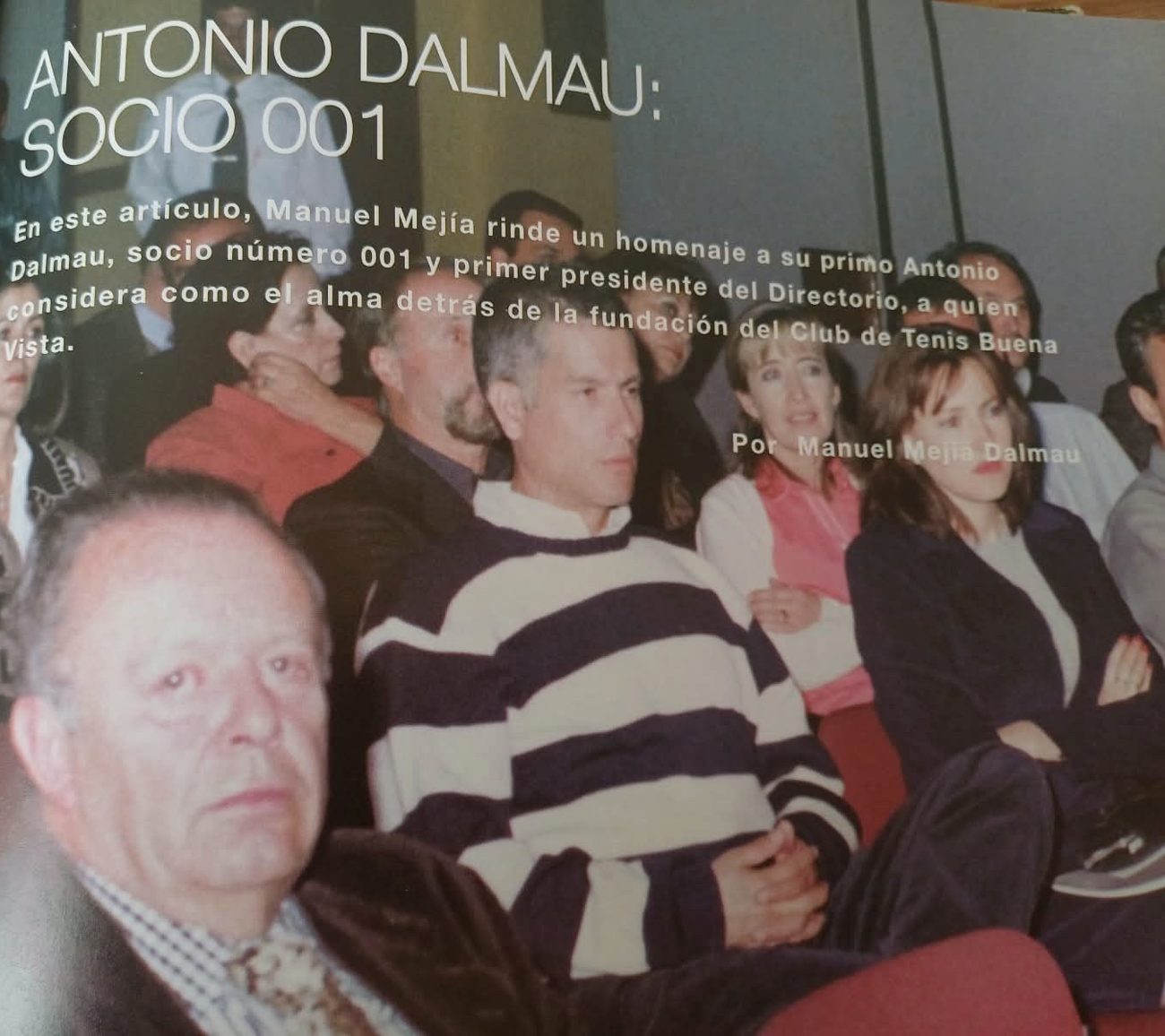 Antonio Dalmau, socio N.º 001 y primer presidente del Directorio del Club de Tenis Buena Vista