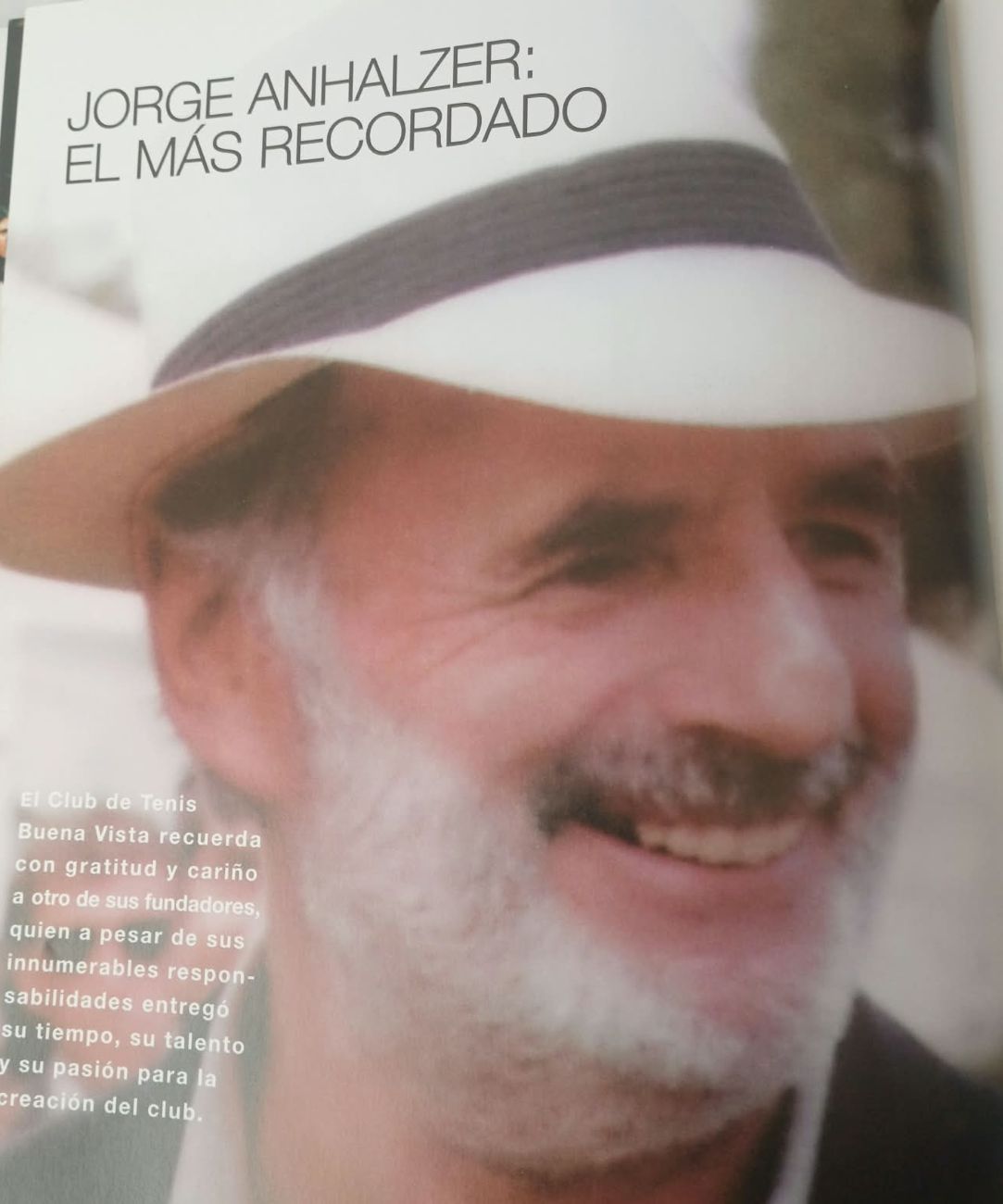 Jorge Anhalzer: el más recordado. El Club de Tenis Buena Vista recuerda con gratitud y cariño a uno de sus fundadores